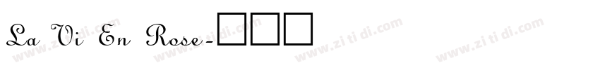 La Vi En Rose字体转换